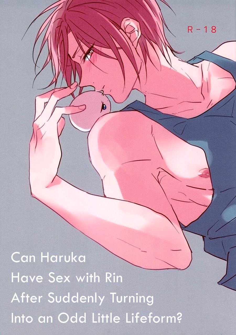(SUPER24) [321 (Mitsui)] Can Haruka Have Sex with Rin After Suddenly Turning Into an Odd Little Lifeform? (Free!) [English] [September Scanlations] (SUPER24) [321 (みつい)] 珍妙ないきものになってしまった遙は凛とセックスできるのか (Free!) [英訳]